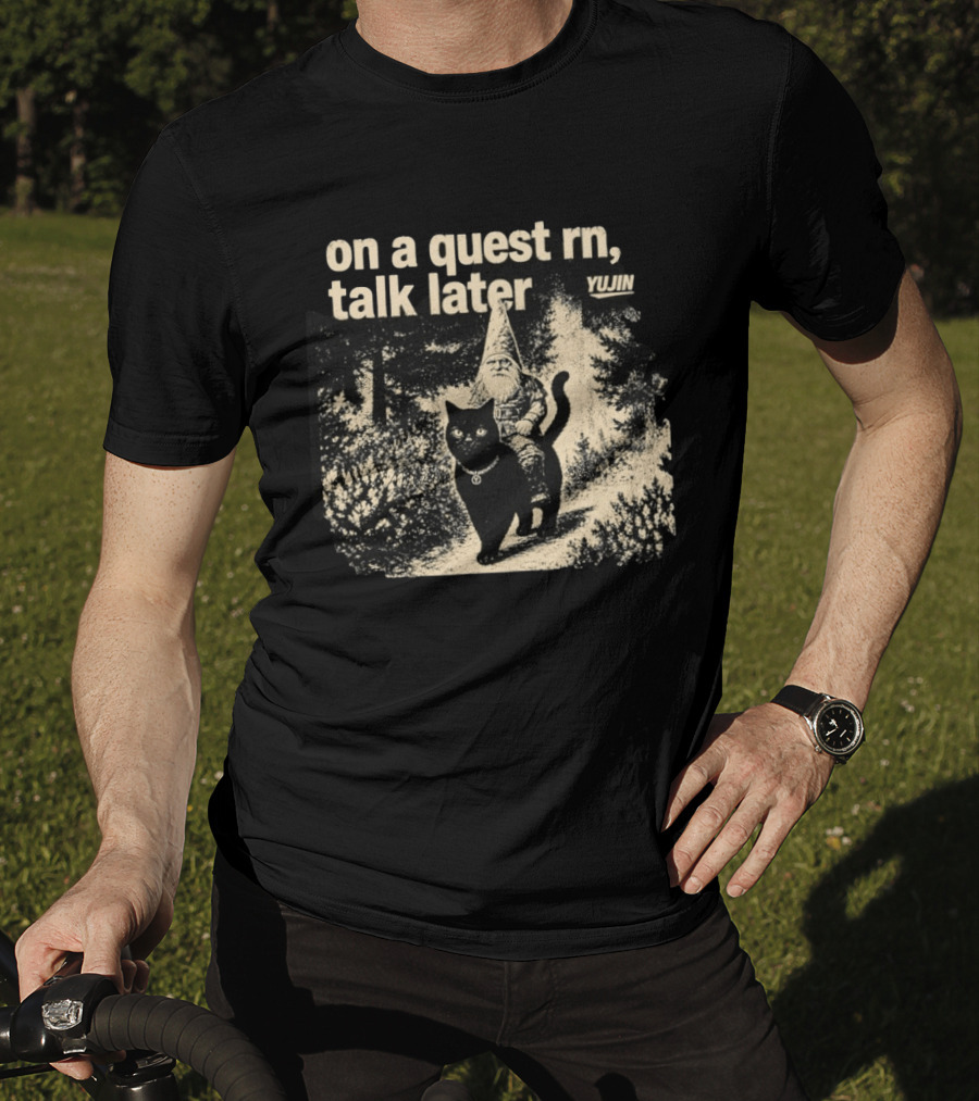 On A Quest RN Talk Later Yujin Gnome Riding Black Cat T-Shirt