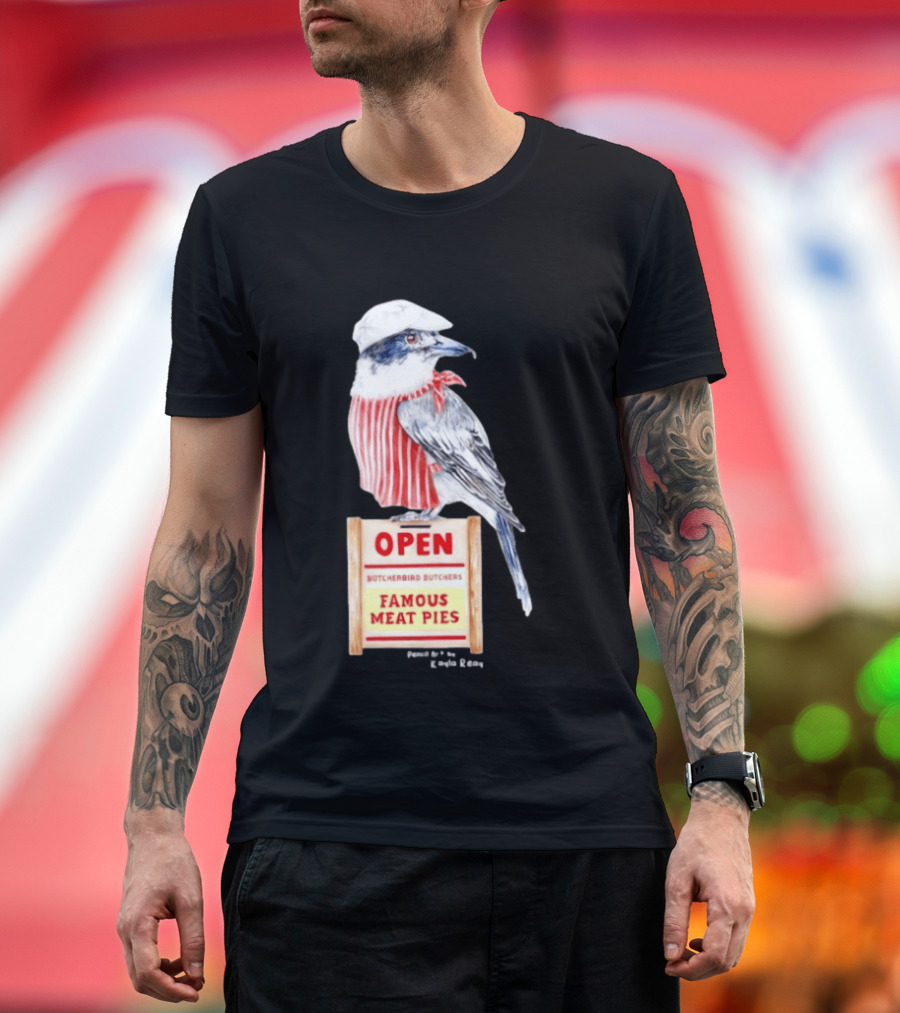 Basil The Butcher Bird Open Butcherbird Butchers Famous Meat Pies Display T-Shirt