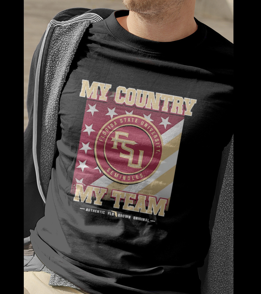 Florida State University Seminoles My Country My Team Authentic FSU Original T-Shirt
