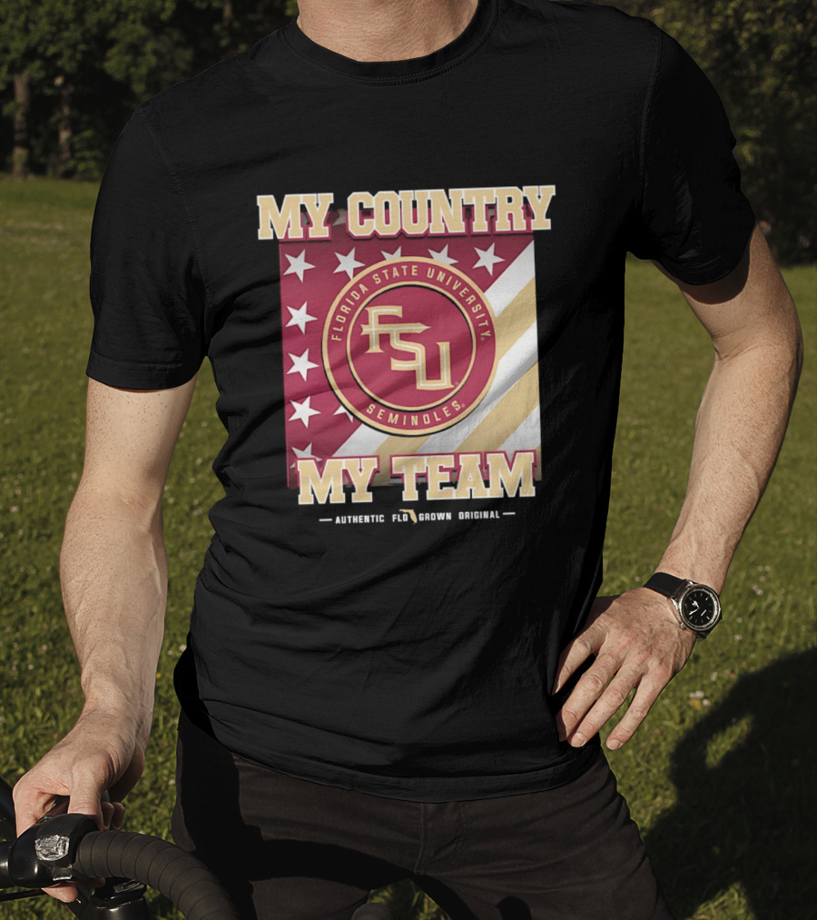 Florida State University Seminoles My Country My Team Authentic FSU Original T-Shirt