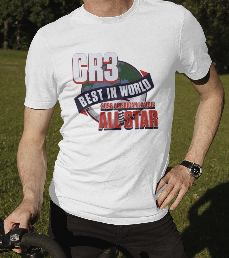 CR3 Best In World 2026 American League All Star T-Shirt
