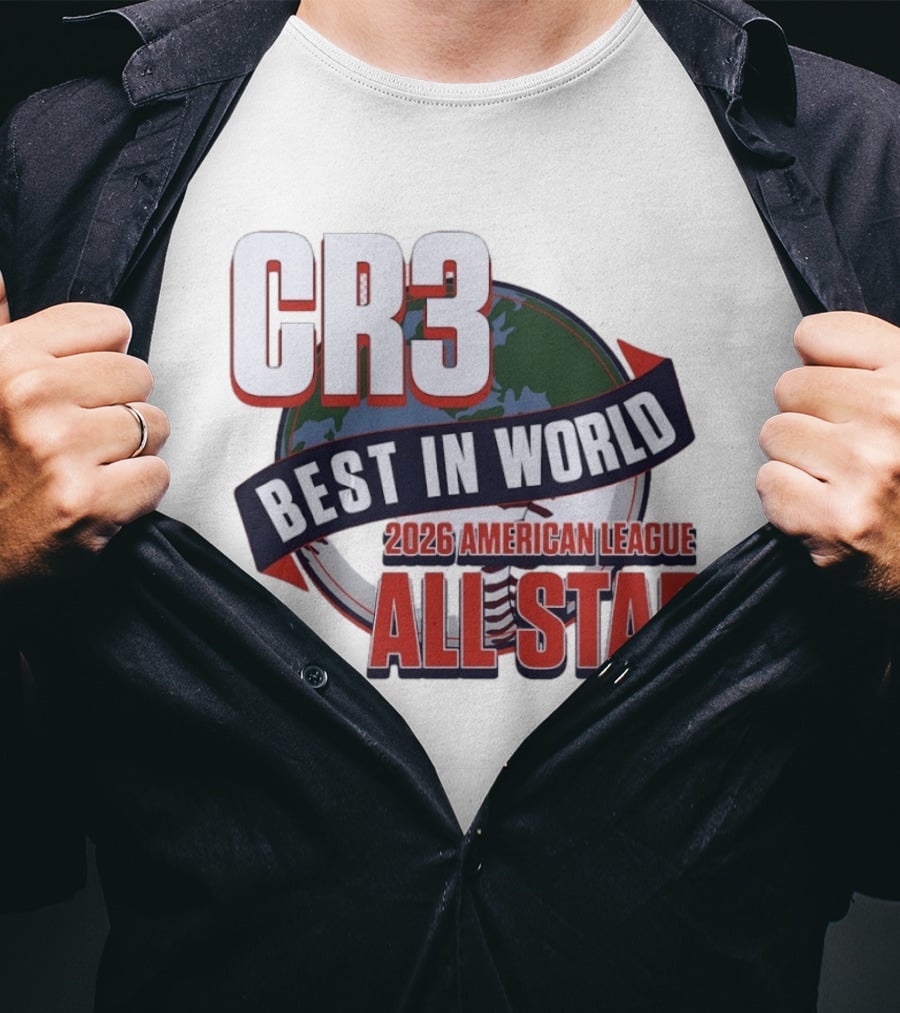 CR3 Best In World 2026 American League All Star T-Shirt