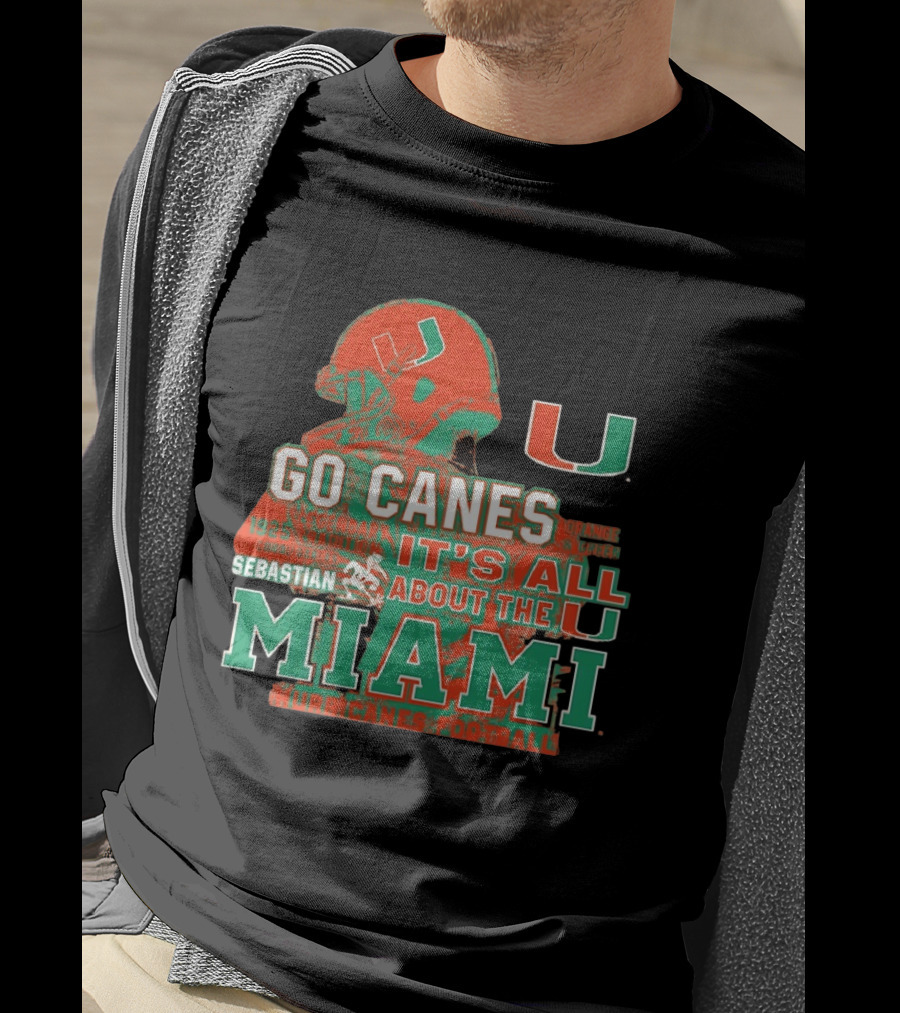 Go Canes Miami Hurricanes Football It's All About The U Coral Gables Tradition T-Shirt