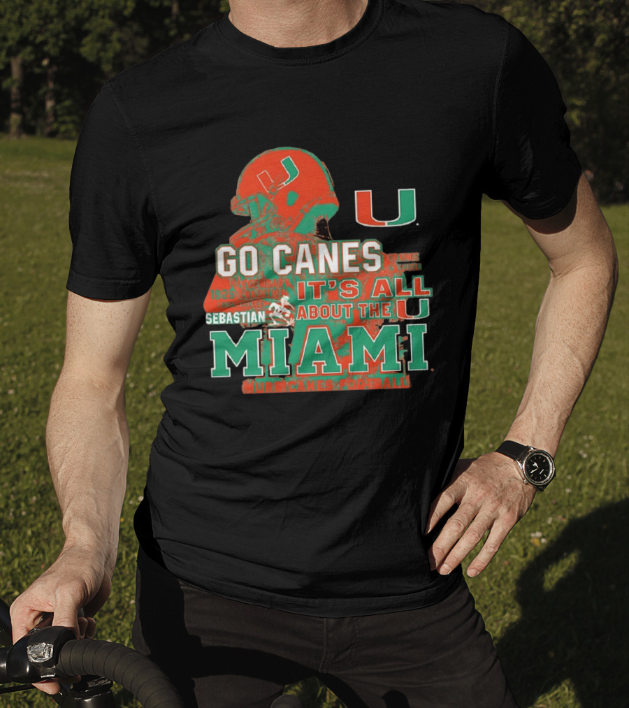 Go Canes Miami Hurricanes Football It's All About The U Coral Gables Tradition T-Shirt