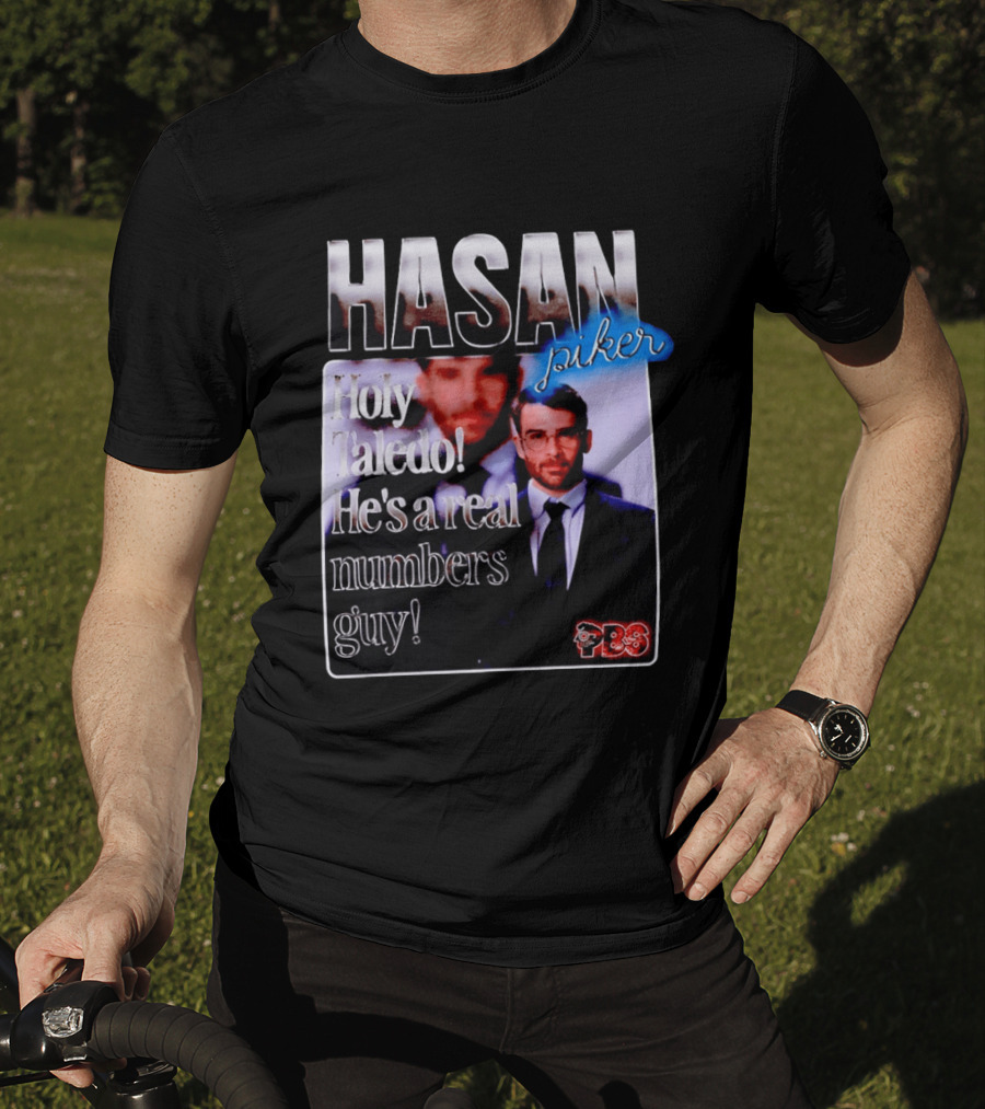 Hasan Piker Holy Taledo He's A Real Numbers Guy PBS T-Shirt
