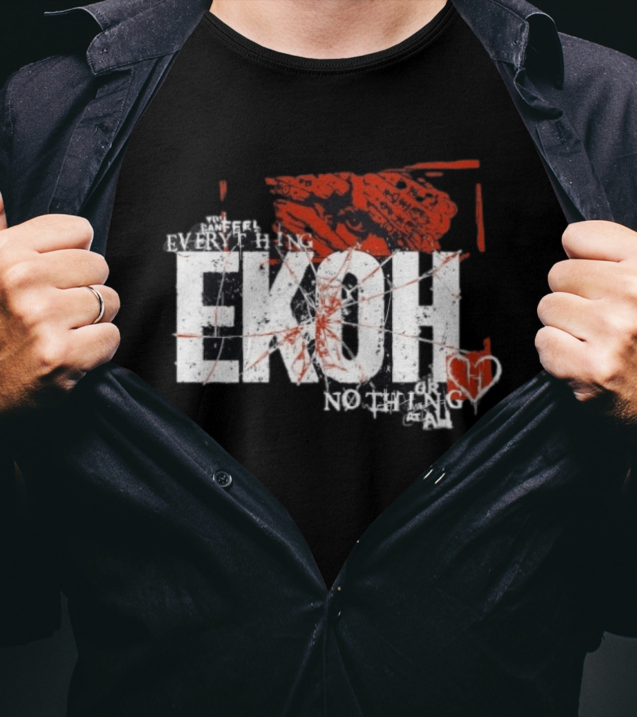 Haunted Ekoh Everything Or Nothing At All Heart T-Shirt