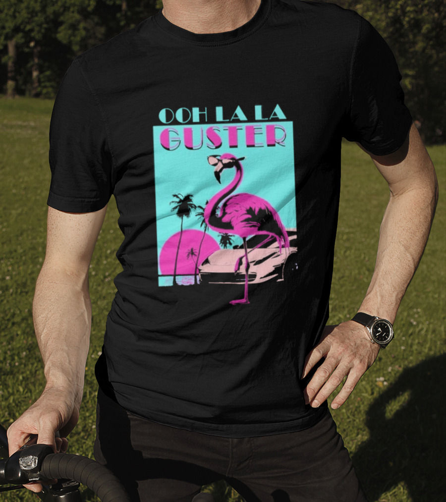 Guster Ooh La La Flamingo Sweet Ride T-Shirt