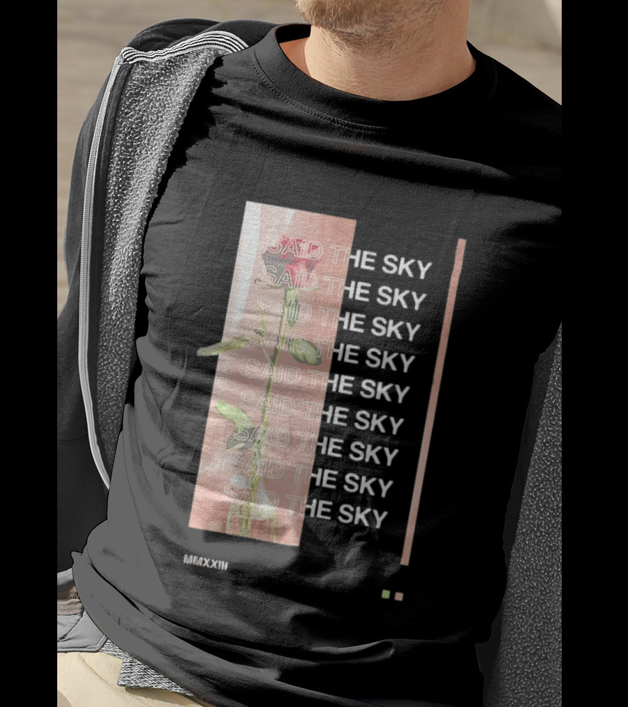 Said The Sky Rose 2023 Repeated T-Shirt