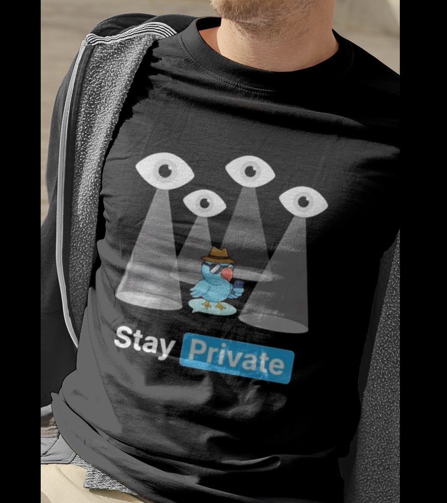 Stay Private Bird Spy Surveillance Privacy Eye Observers T-Shirt
