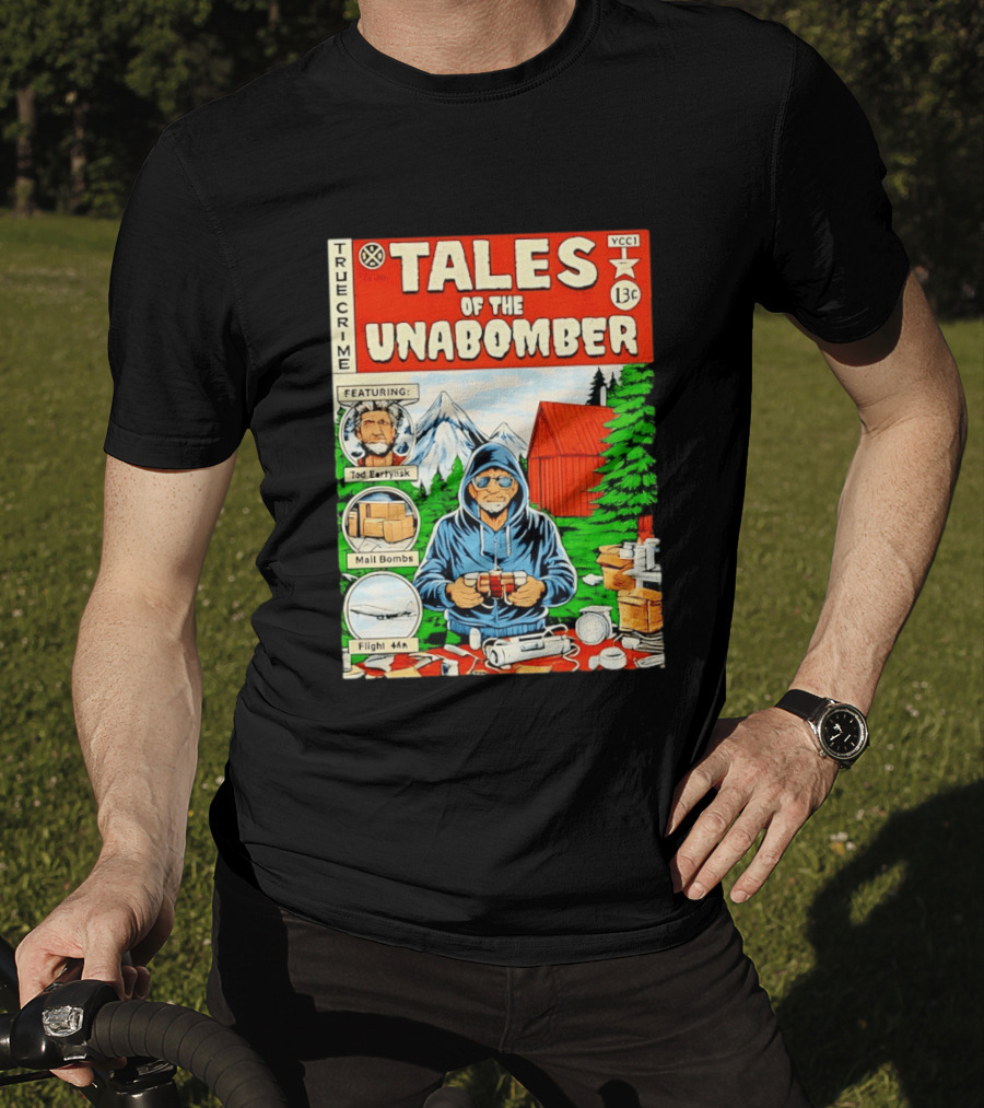 Tales Of The Unabomber True Crime Featuring Tod Eartynsk Mail Bombs Flight 44n T-Shirt