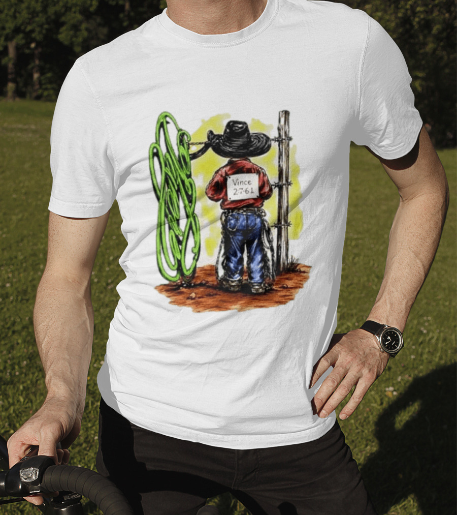 Vince 2 7 6 1 Cowboy Western Rodeo Fence T-Shirt