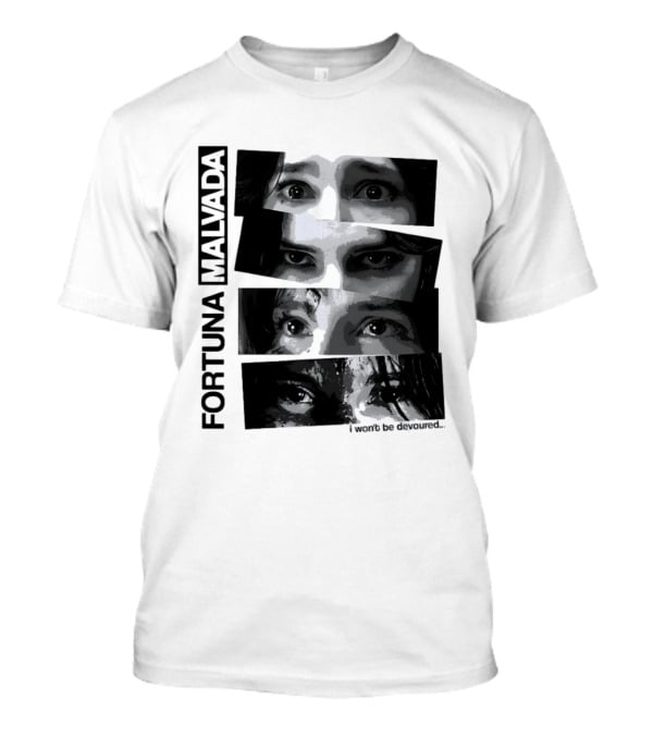 Fortuna Malvada I Won't Be Devoured Dark Eyes Montage T-Shirt