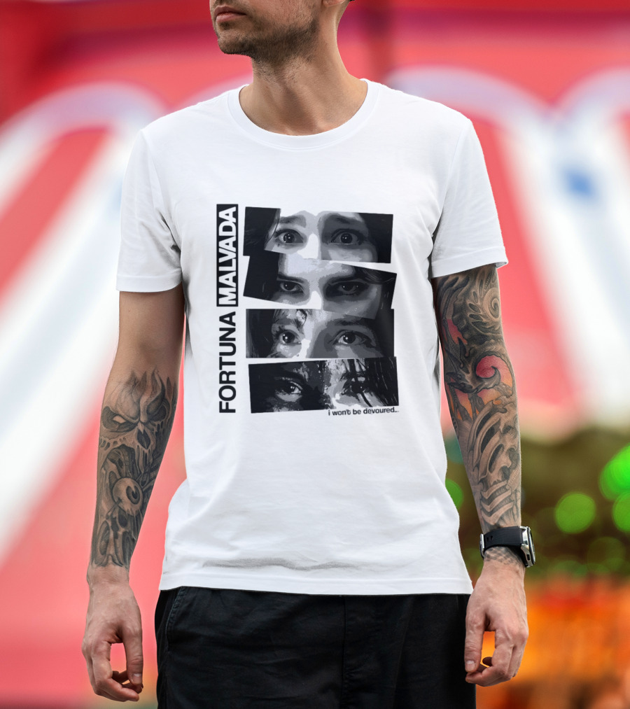 Fortuna Malvada I Won't Be Devoured Dark Eyes Montage T-Shirt