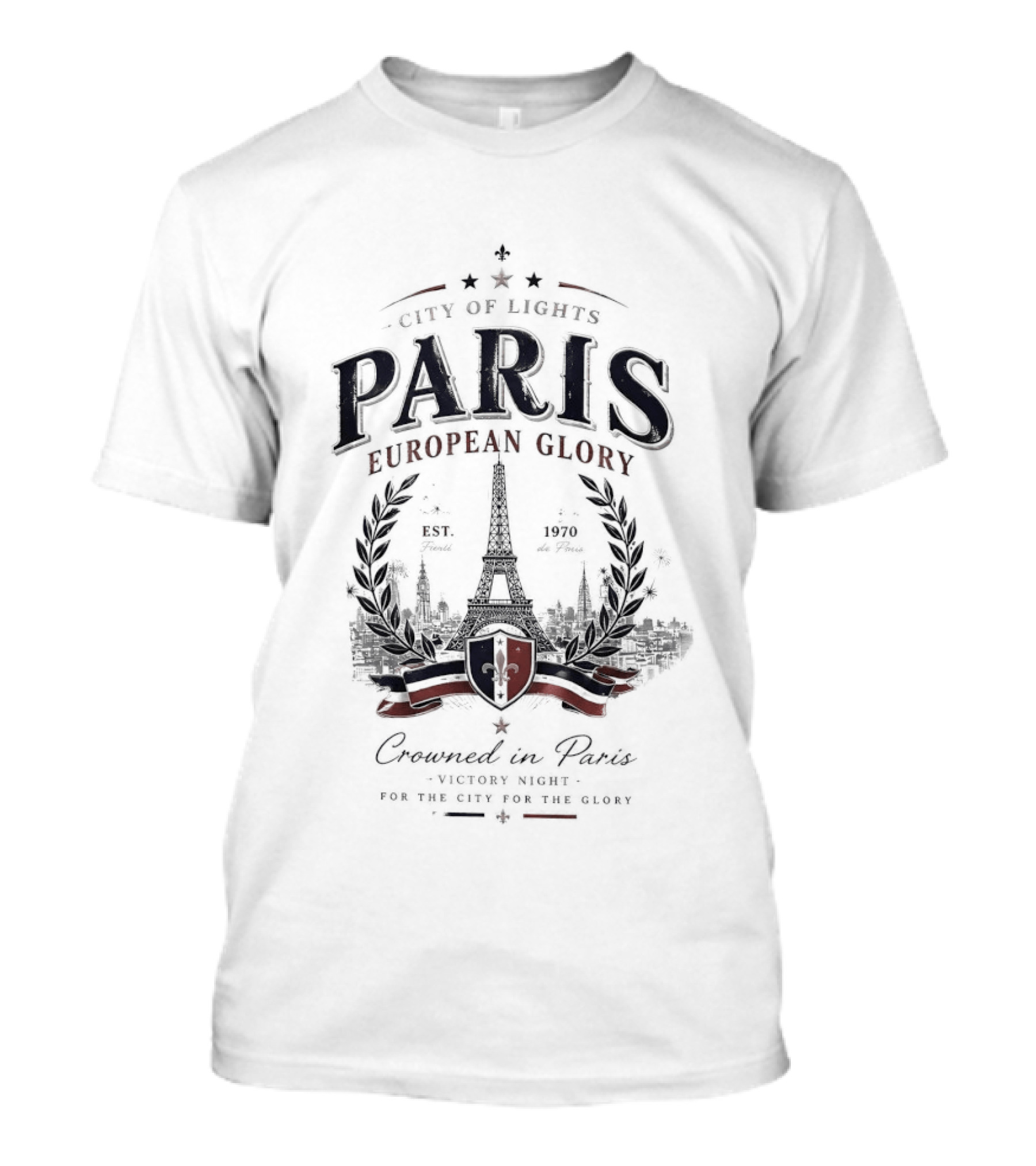 City Of Lights Paris European Glory Crowned In Paris Victory Night Tour Eiffel Fleur De Lys T-Shirt