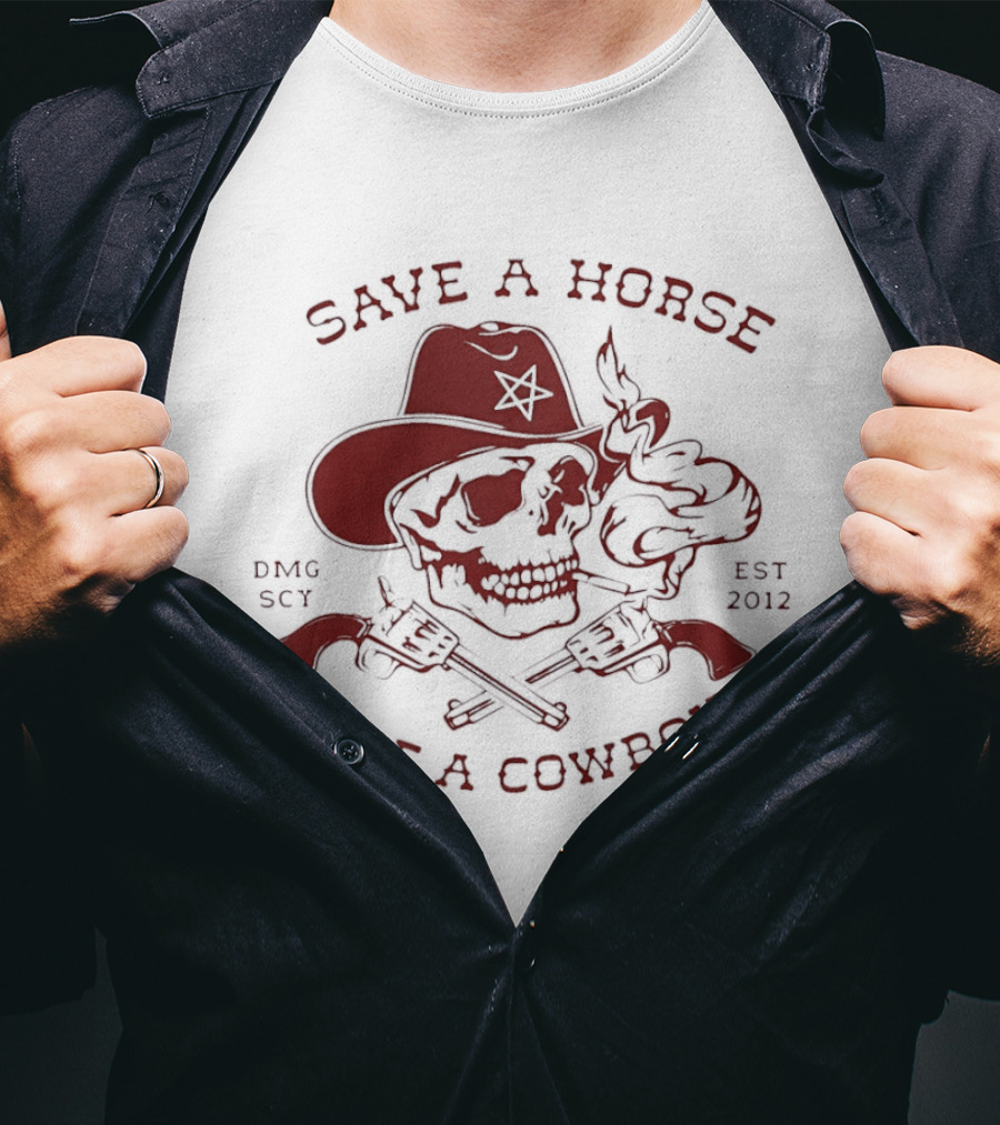 Save A Horse Ride A Cowboy Skull Hat Guns 2012 T-Shirt