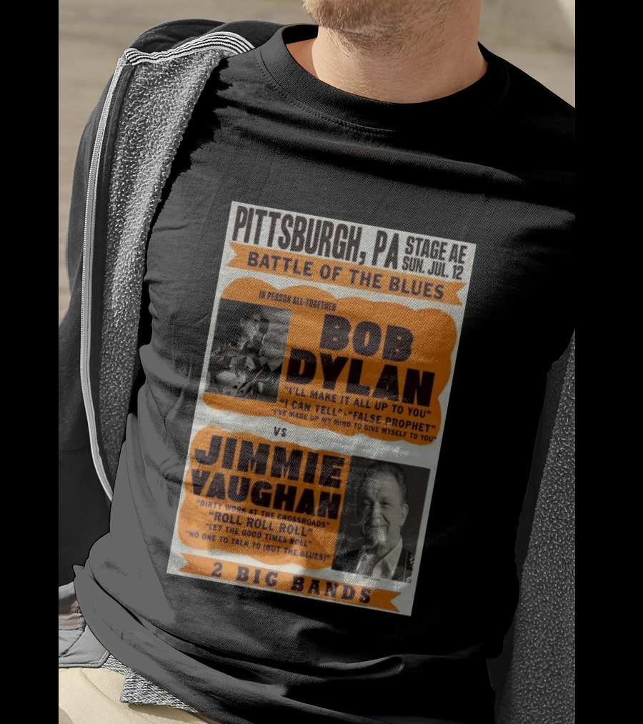 Bob Dylan Jimmie Vaughan Pittsburgh PA Stage AE Battle Of The Blues July 12 T-Shirt