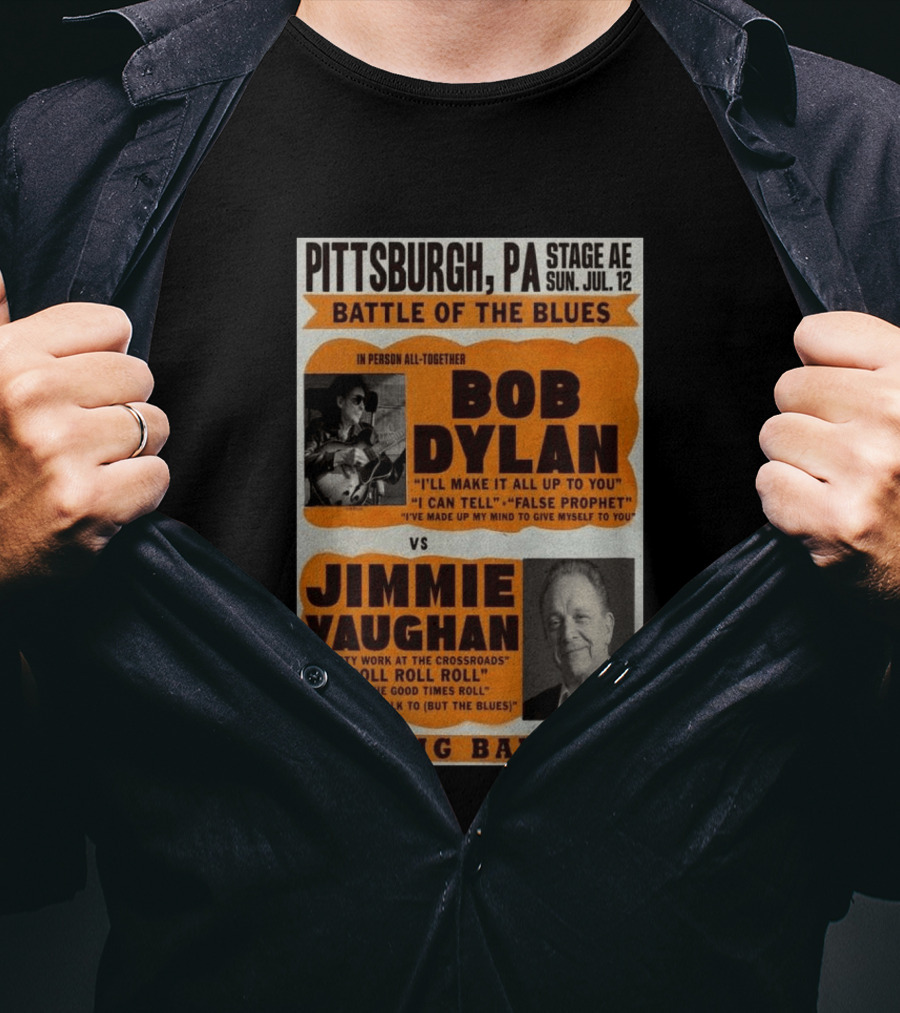 Bob Dylan Jimmie Vaughan Pittsburgh PA Stage AE Battle Of The Blues July 12 T-Shirt