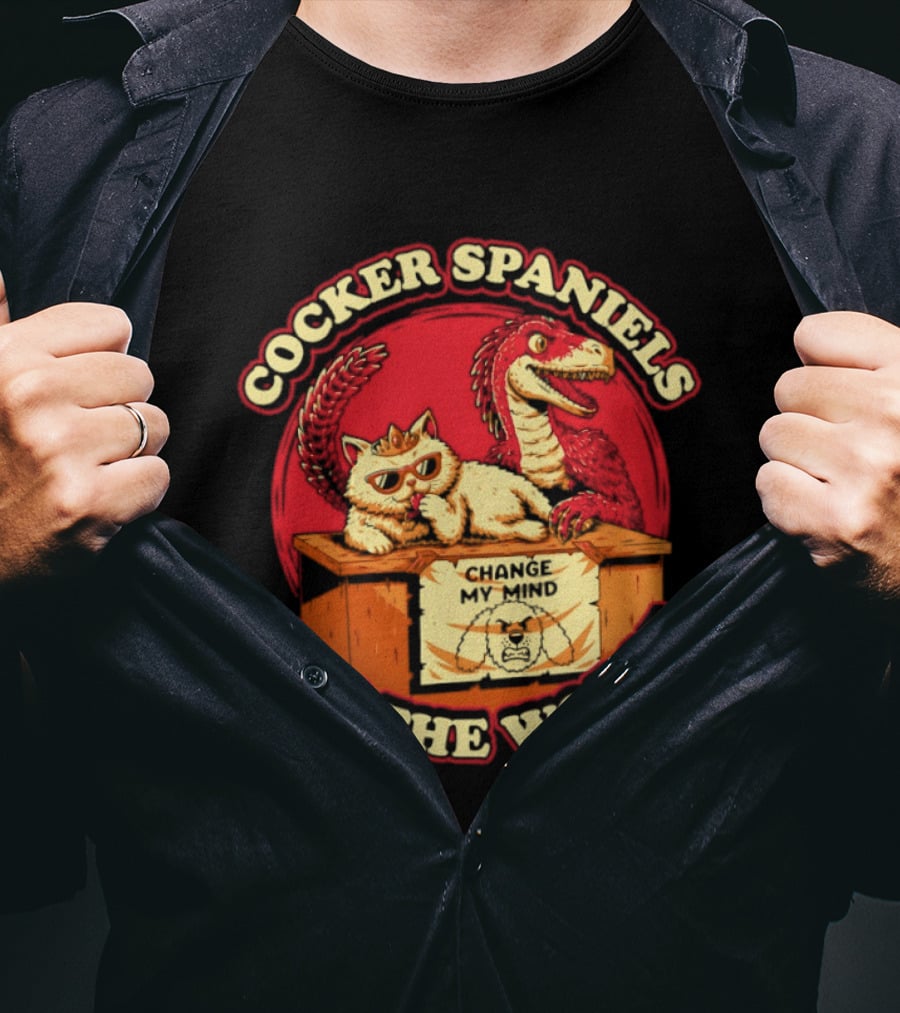 Cocker Spaniels Are The Worst Cat Dinosaur Change My Mind T-Shirt