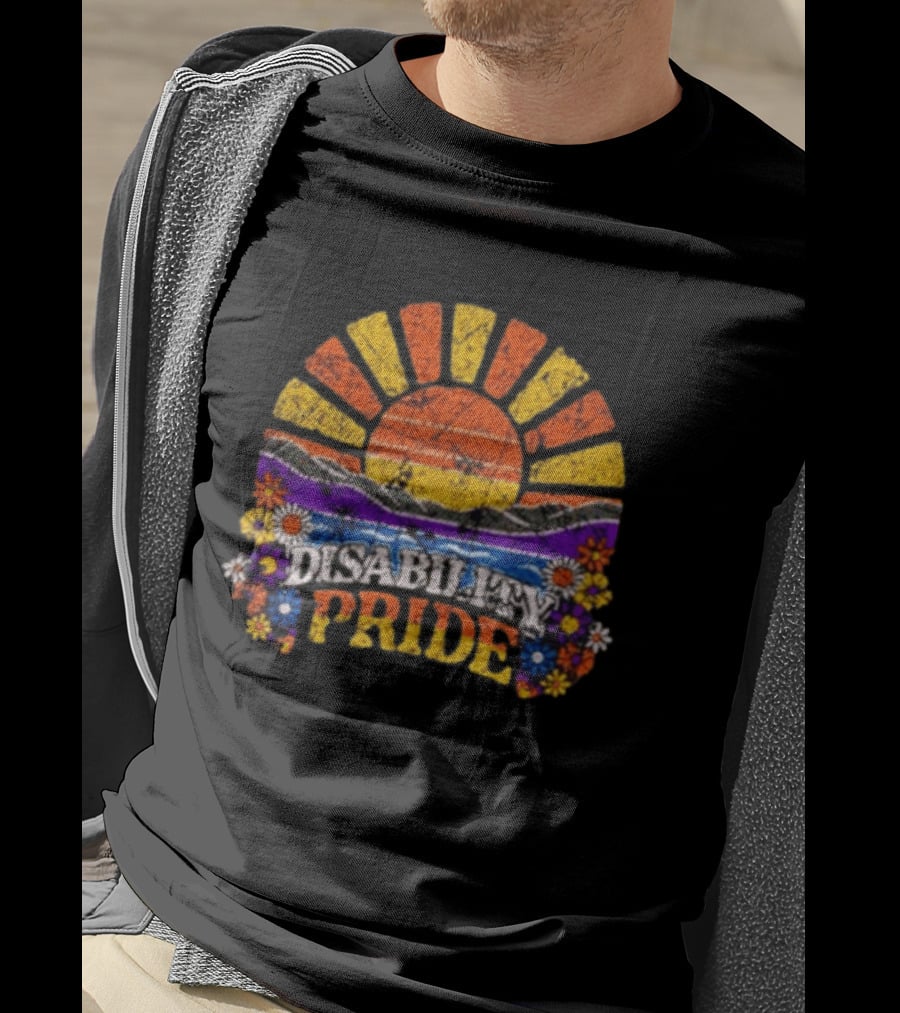 Disability Pride Sunburst With Colorful Flowers And Stripes T-Shirt
