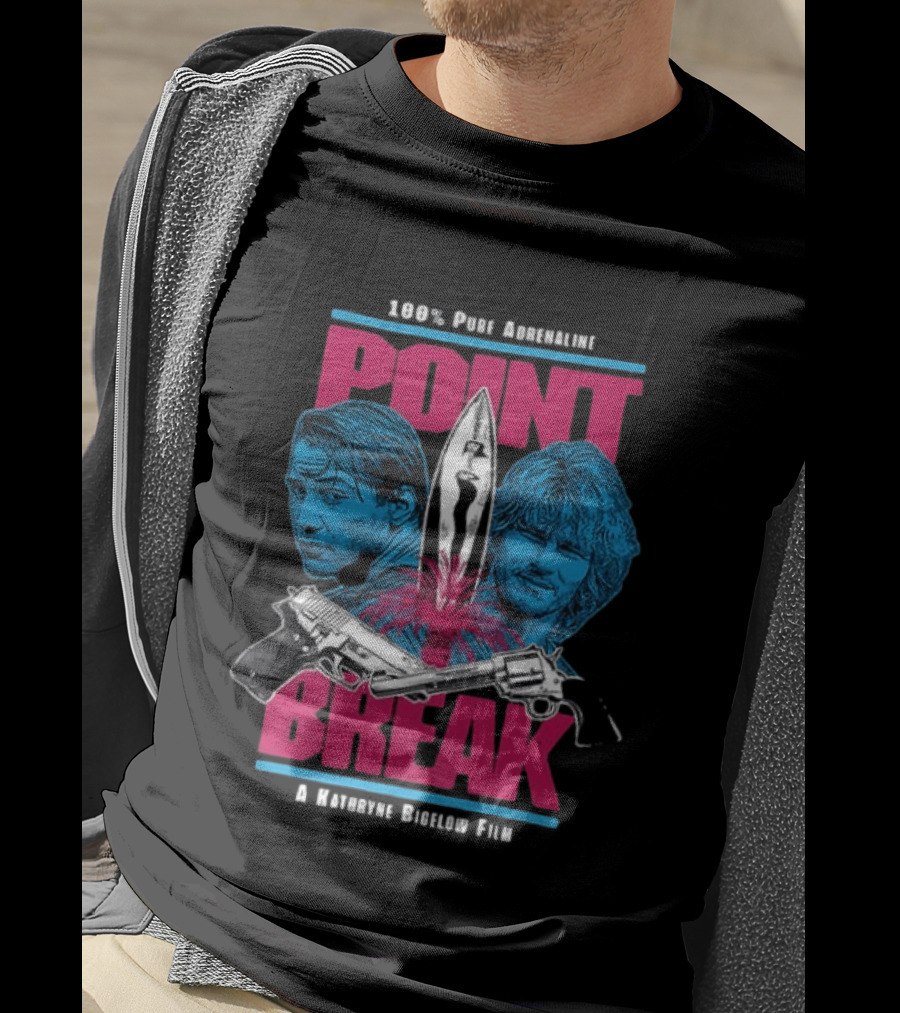 Point Break 100 Percent Pure Adrenaline Kathryn Bigelow Film Action T-Shirt