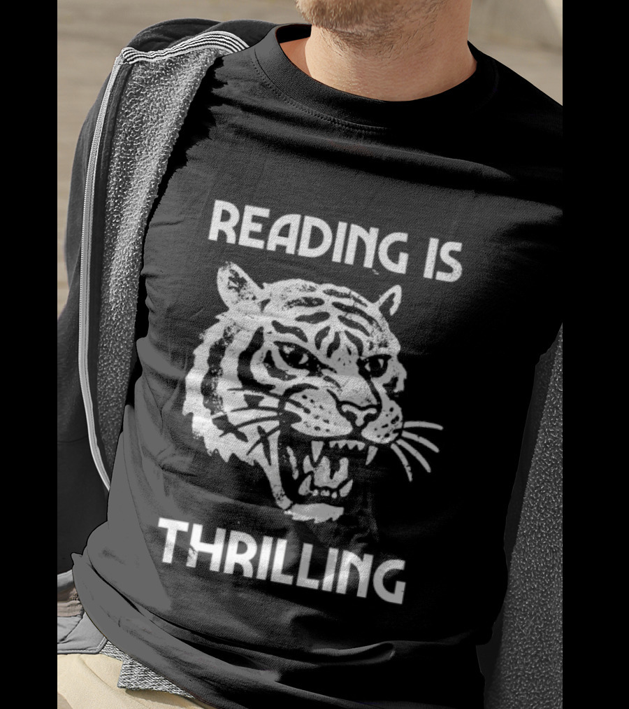 Reading Is Thrilling Fierce Tiger T-Shirt