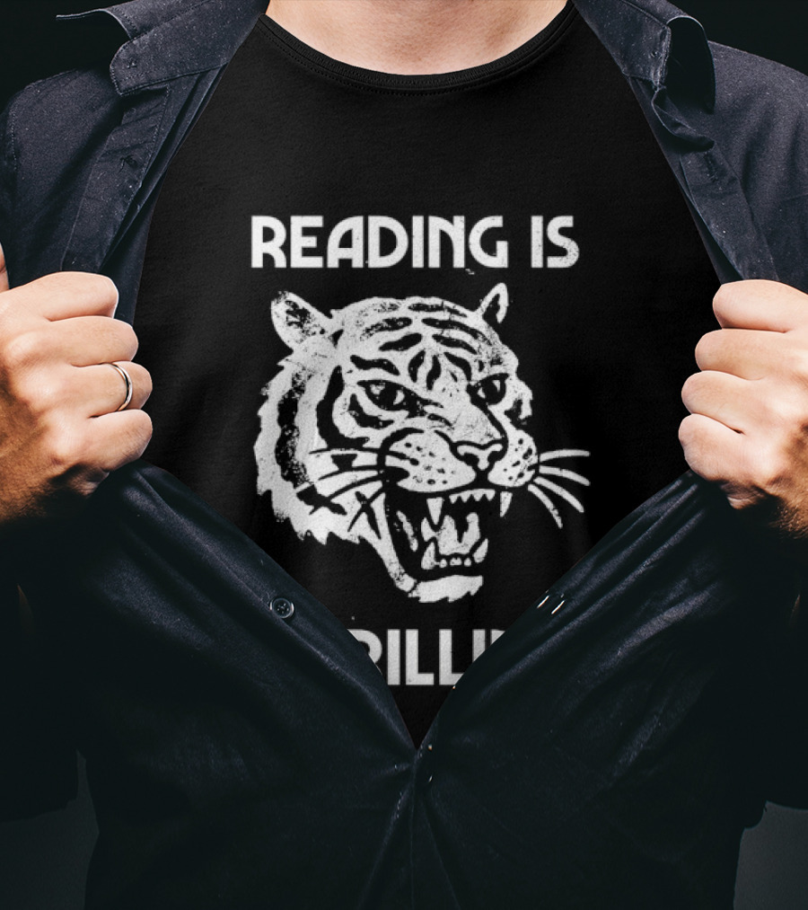 Reading Is Thrilling Fierce Tiger T-Shirt