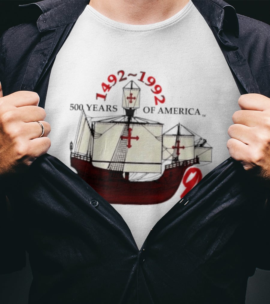 1492 1992 500 Years Of America Columbus Ship Red T-Shirt