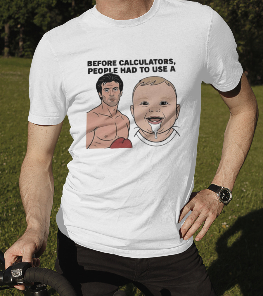 Before Calculators People Had To Use A Sylvester Stallone Baby Boxing Humor T-Shirt