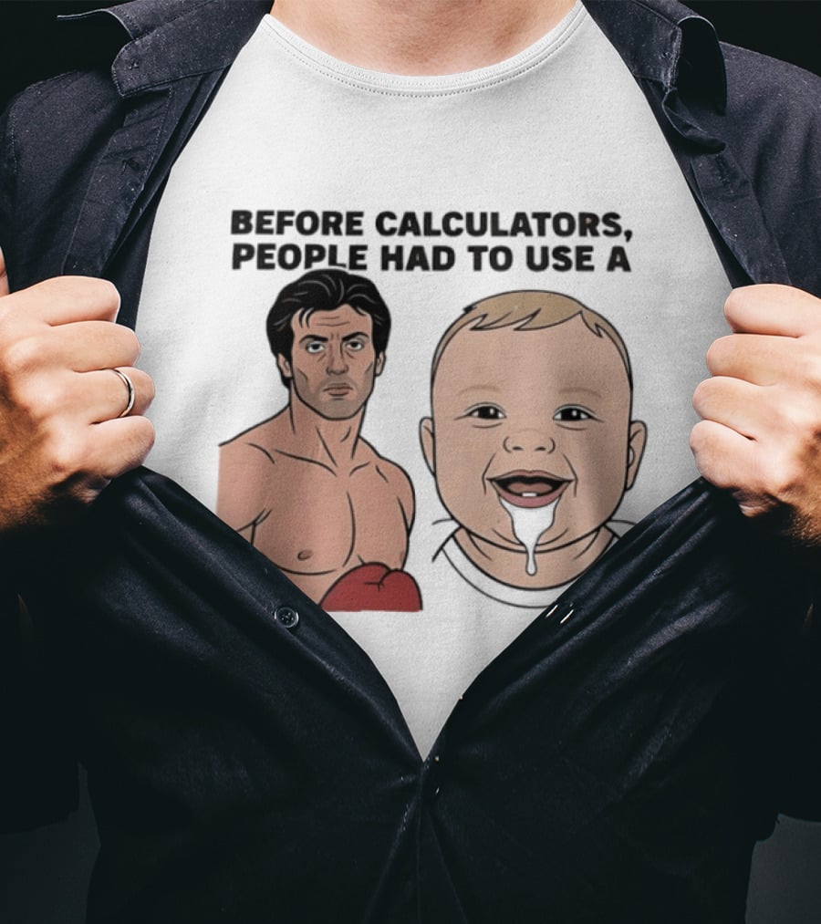 Before Calculators People Had To Use A Sylvester Stallone Baby Boxing Humor T-Shirt