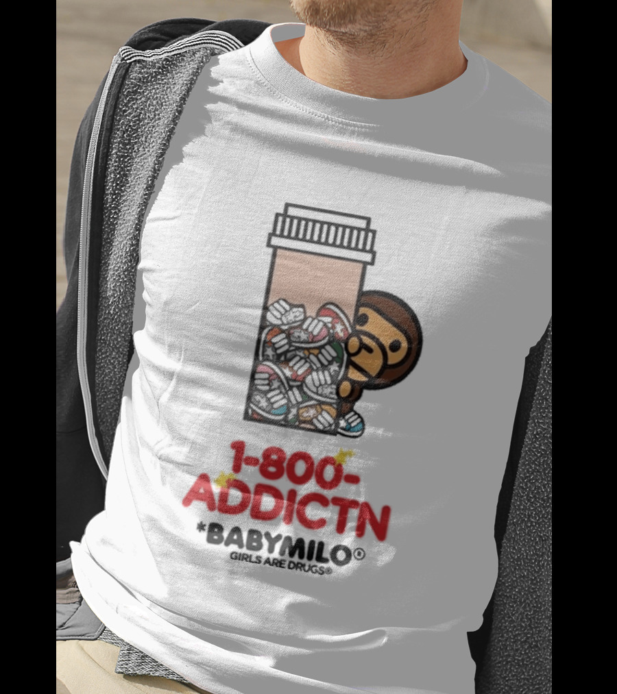 1 800 Addctn Girls Are Drugs X Baby Milo Collaboration T-Shirt