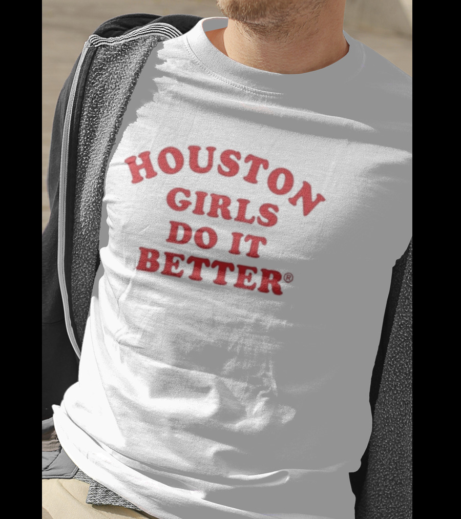 Houston Girls Do It Better Red T-Shirt