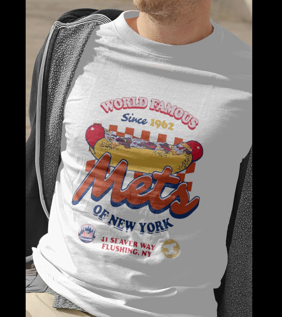 World Famous Mets Of New York Since 1962 Hot Dog At 41 Seaver Way Flushing NY T-Shirt
