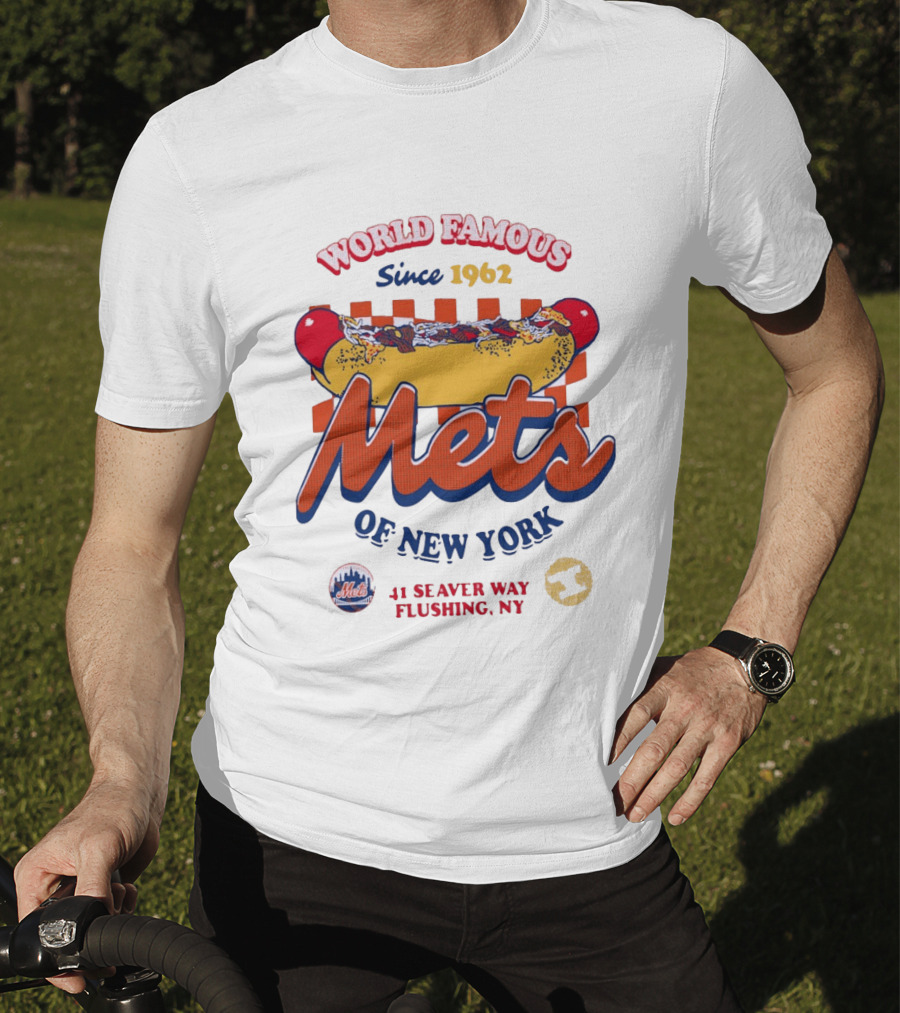 World Famous Mets Of New York Since 1962 Hot Dog At 41 Seaver Way Flushing NY T-Shirt