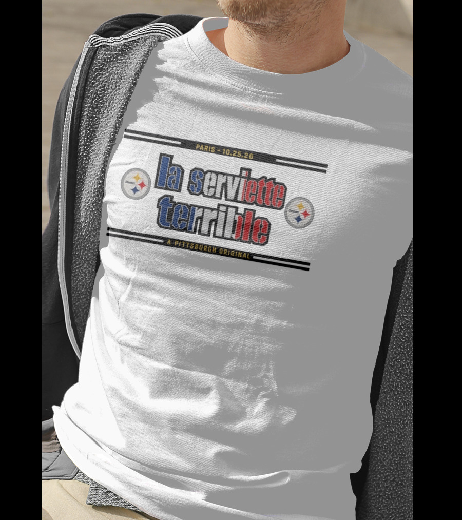 Paris 10.25.26 La Serviette Terrible Pittsburgh Original Steelers T-Shirt
