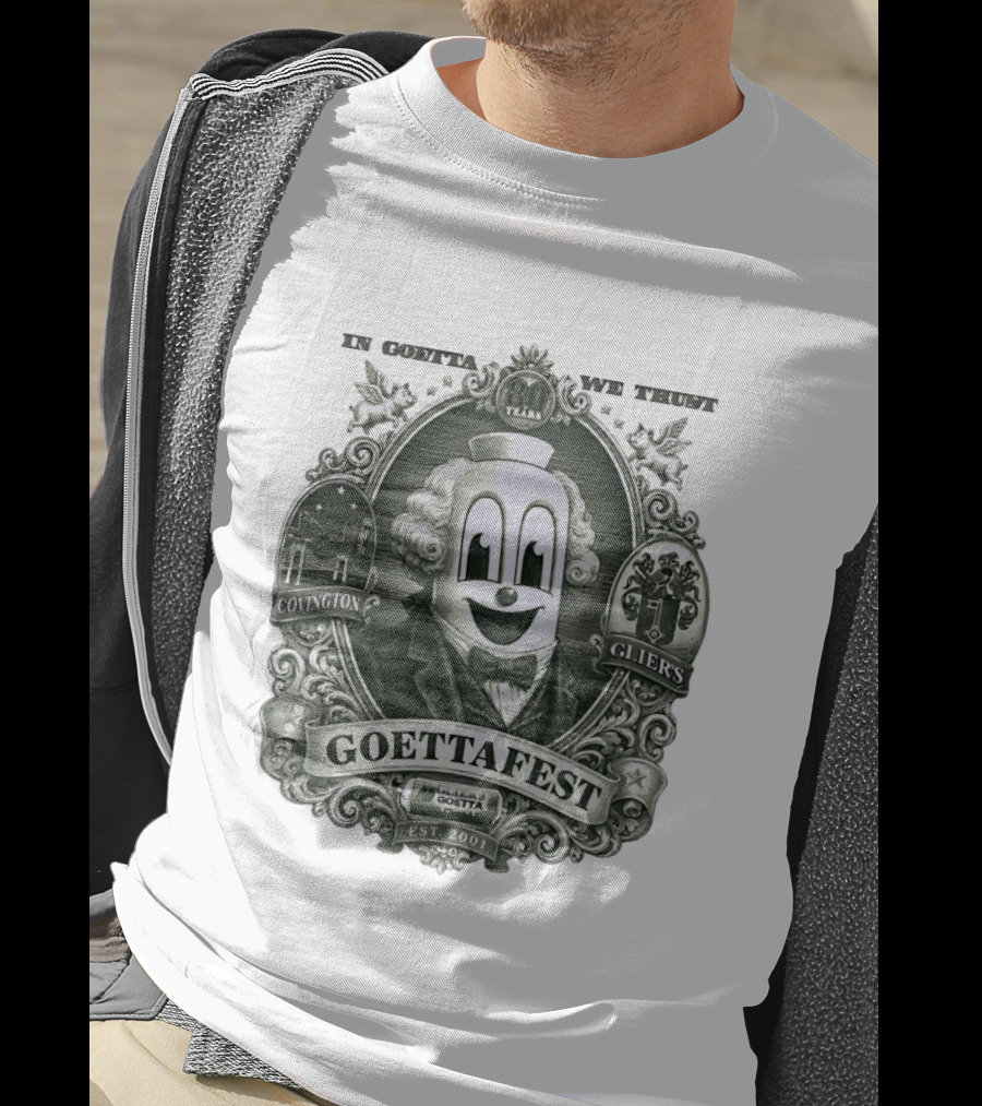In Goetta We Trust Goettafest Clown Covington Glier's Est 2001 80 Years T-Shirt