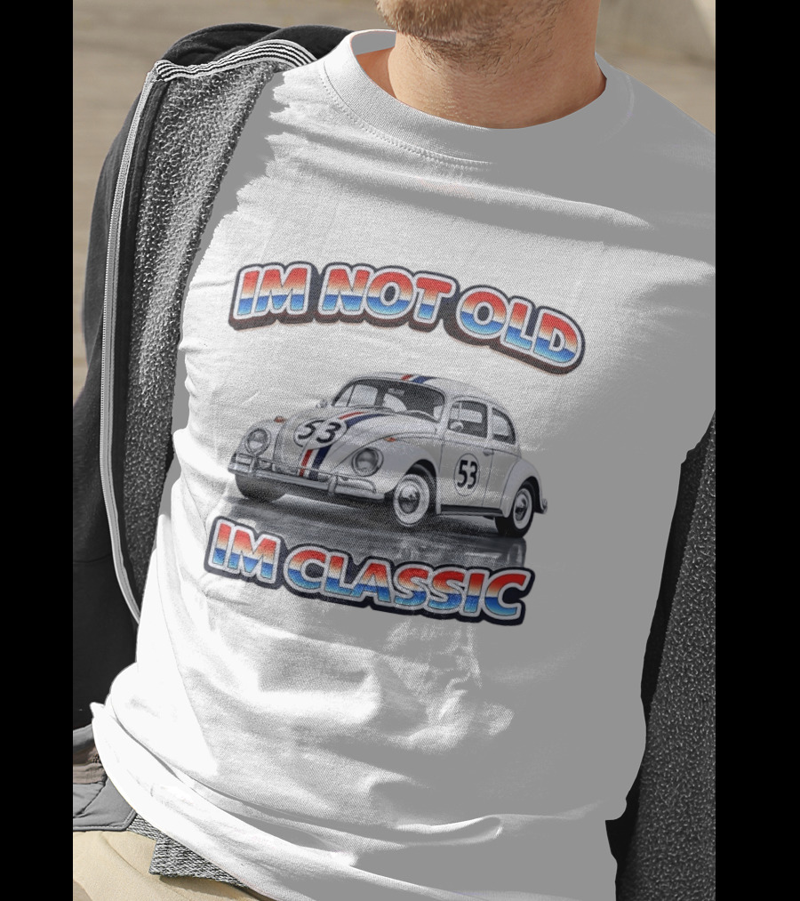 I'm Not Old I'm Classic White VW Beetle Race Car Number 53 Stripes T-Shirt