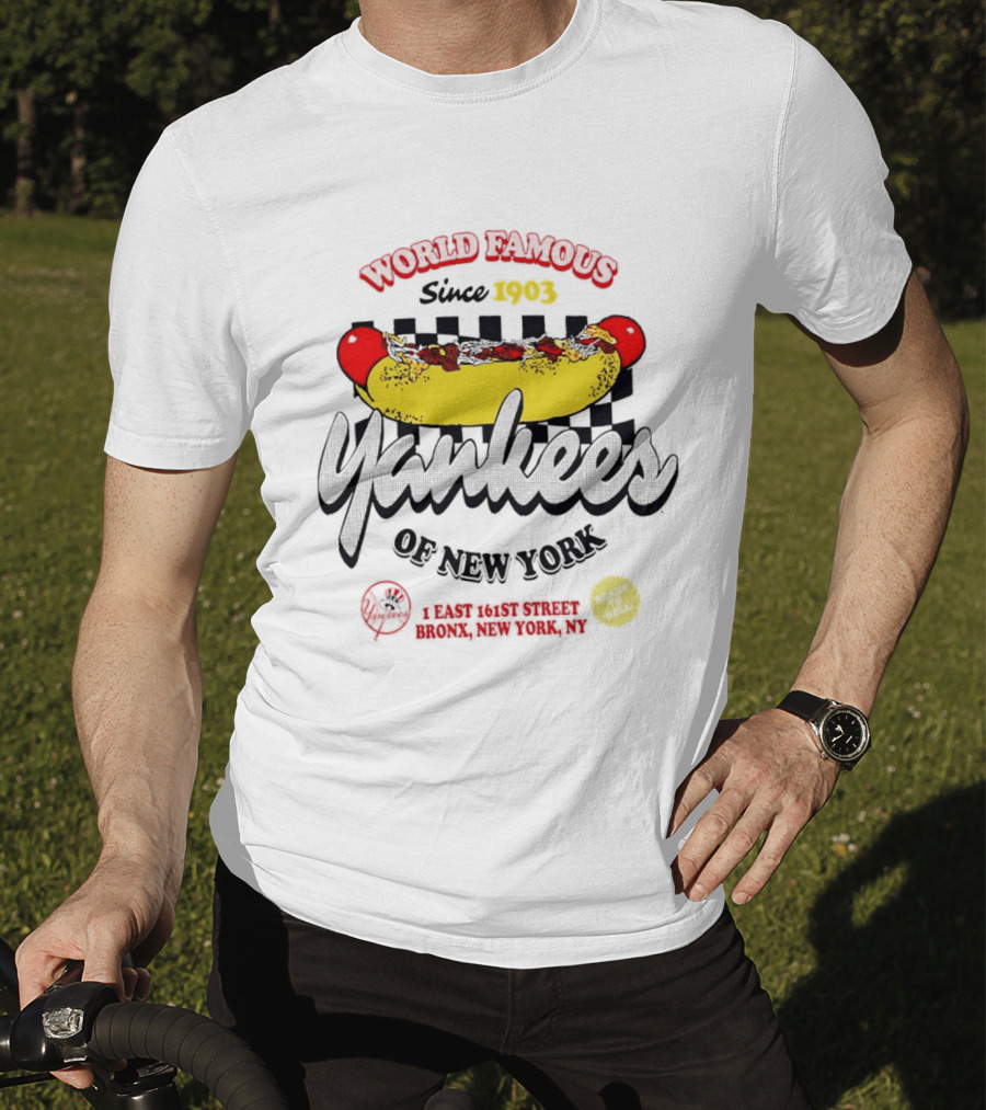 World Famous Yankees Of New York Hot Dog East 161st Street Bronx Since 1903 T-Shirt