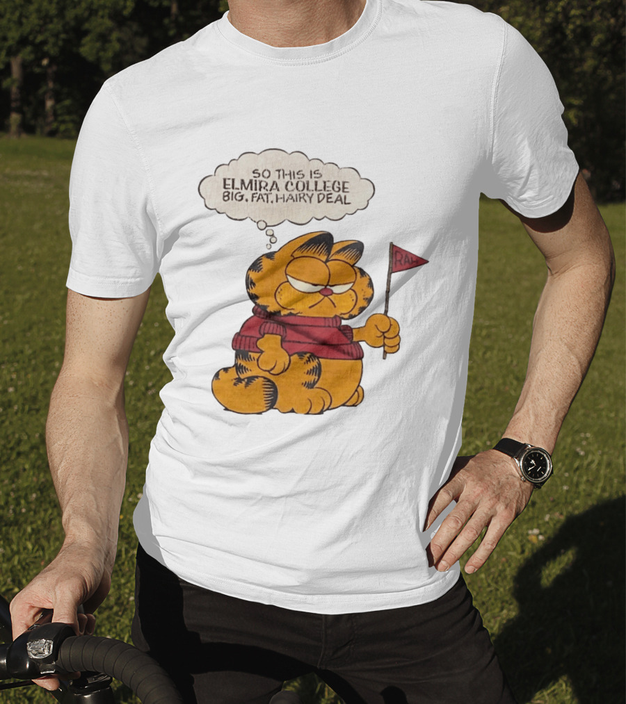 Garfield Elmira College Big Fat Hairy Deal RA Flag T-Shirt