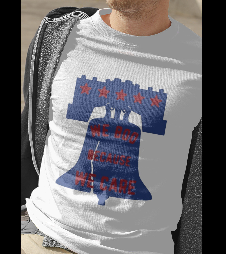 Phillies Liberty Bell We Boo Because We Care Stars Red Blue T-Shirt