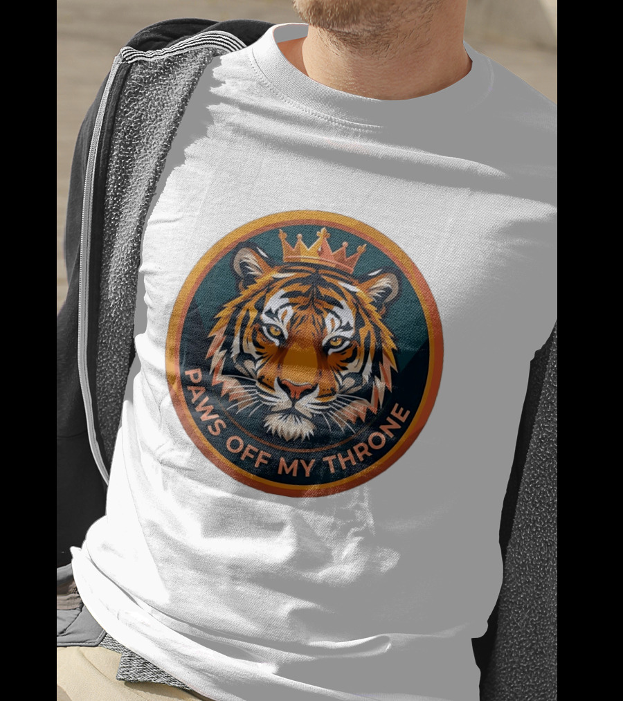 Tiger Crown Paws Off My Throne T-Shirt