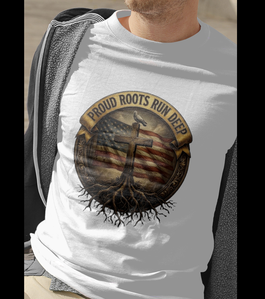 Proud Roots Run Deep Cross Dove American Flag Roots T-Shirt