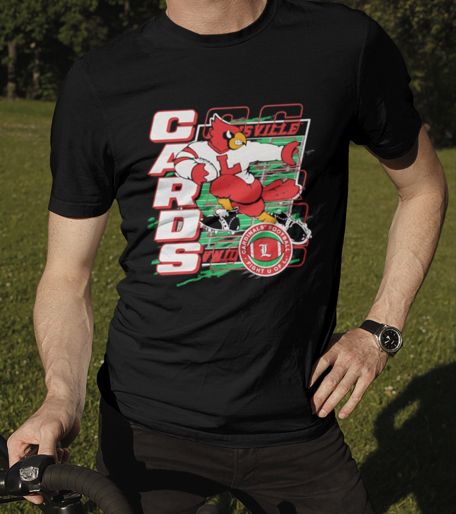 Cards Cardinals Football Fight U Of L Louisville T-Shirt