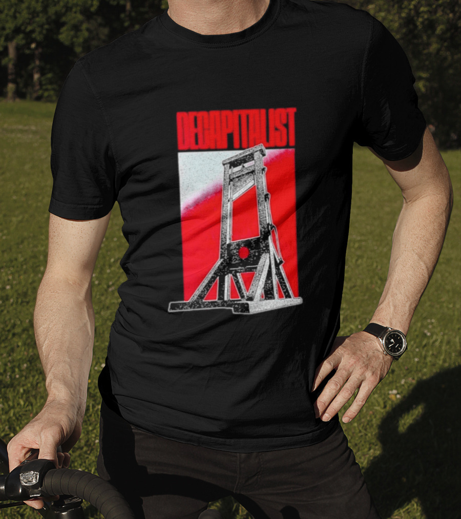 Decapitalist Guillotine Red Anti Capitalism T-Shirt
