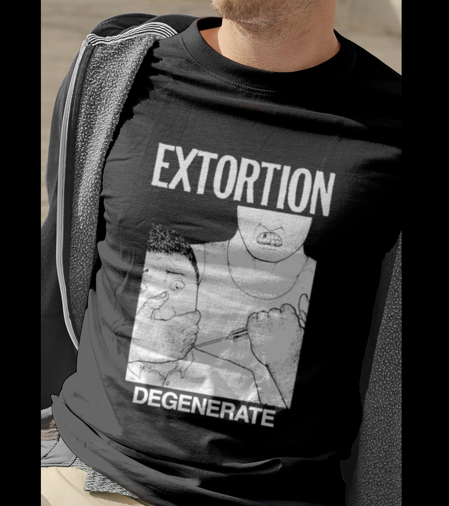 Extortion Degenerate Hardcore Punk Powerviolence Band Merch T-Shirt