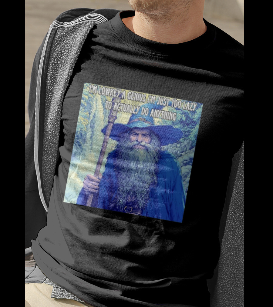 I'm Lowkey A Genius I'm Just Too Lazy To Actually Do Anything Wizard Fantasy Waterfall T-Shirt