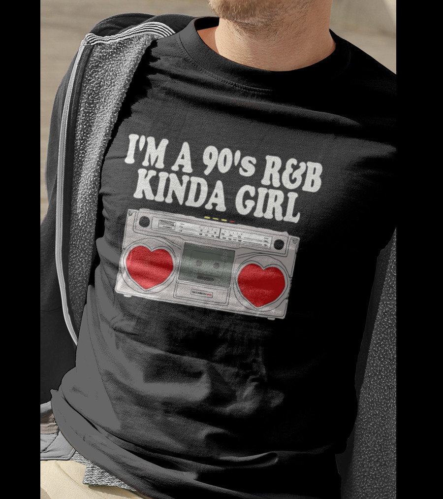 I'm A 90's R&B Kinda Girl Boombox Retro Music Lover T-Shirt