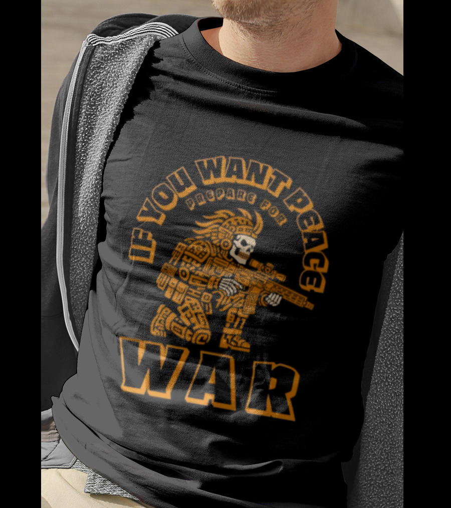 If You Want Peace Prepare For War Aztec Skull Sniper Tactical Warrior T-Shirt