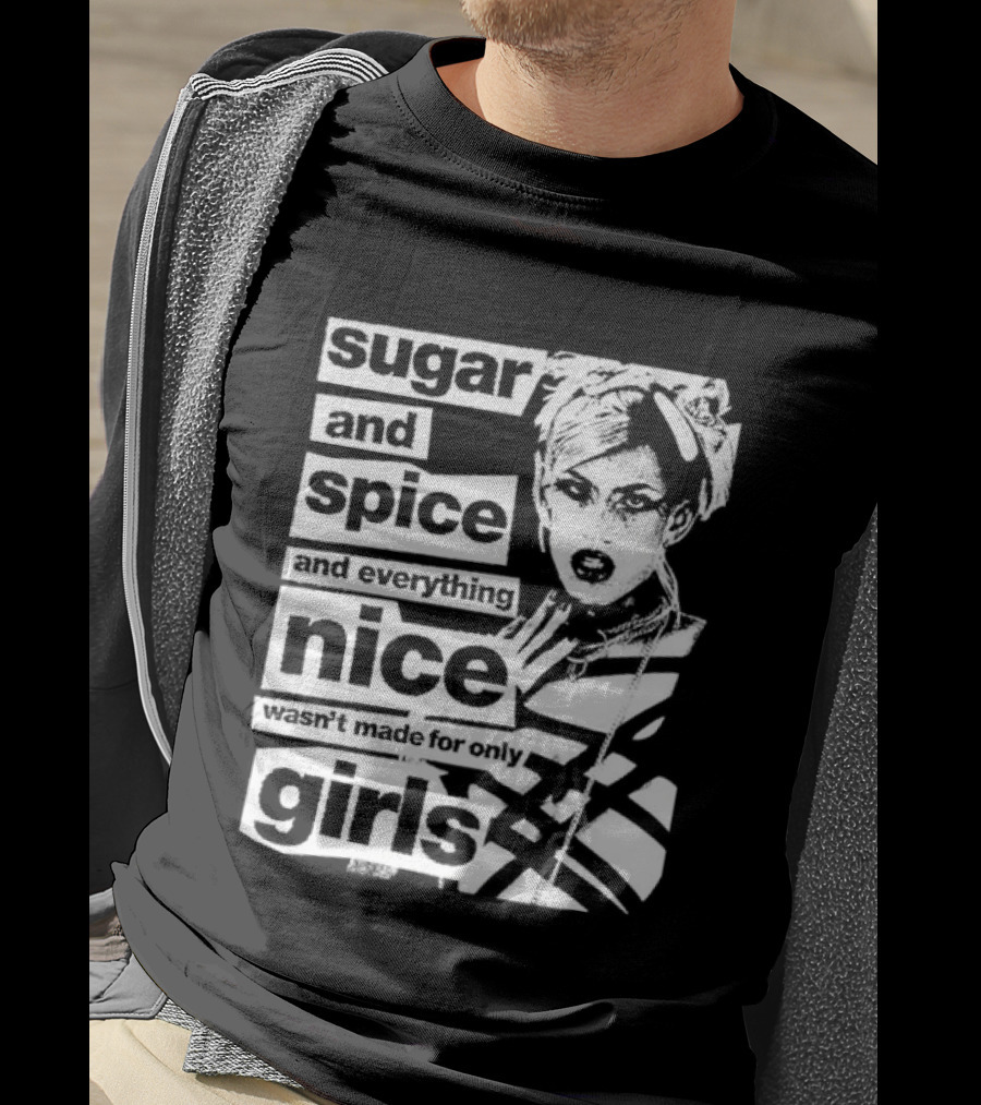 Sugar And Spice And Everything Nice Wasn't Made For Only Girls Manga Anime T-Shirt