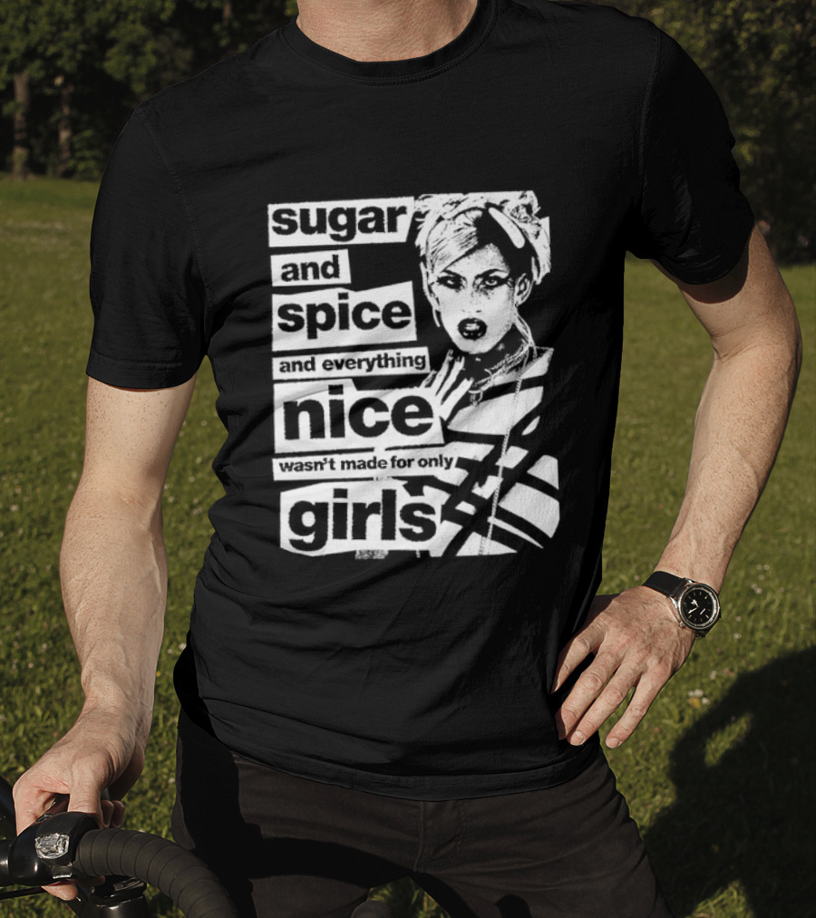Sugar And Spice And Everything Nice Wasn't Made For Only Girls Manga Anime T-Shirt
