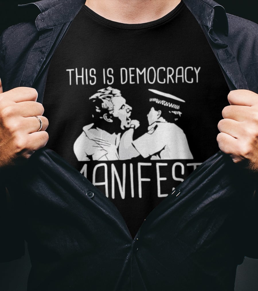 This Is Democracy Manifest Jack Karlson T-Shirt